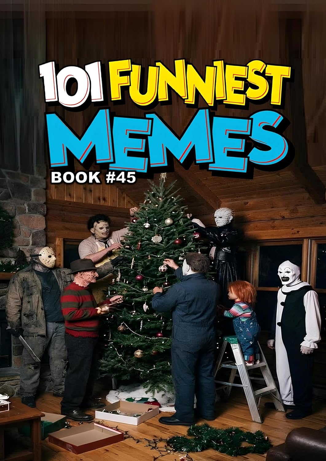 101 FUNNIEST MEMES: BOOK 45