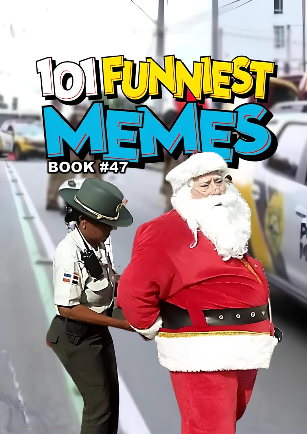 101 FUNNIEST MEMES: BOOK 47