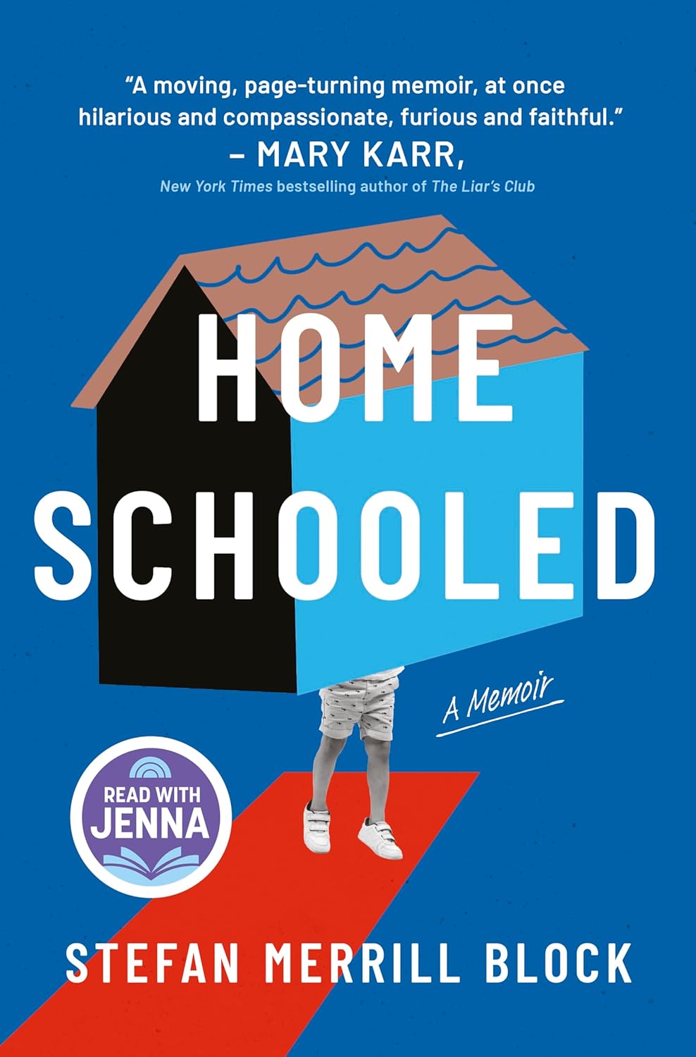 Homeschooled: A Read with Jenna Pick: A Memoir