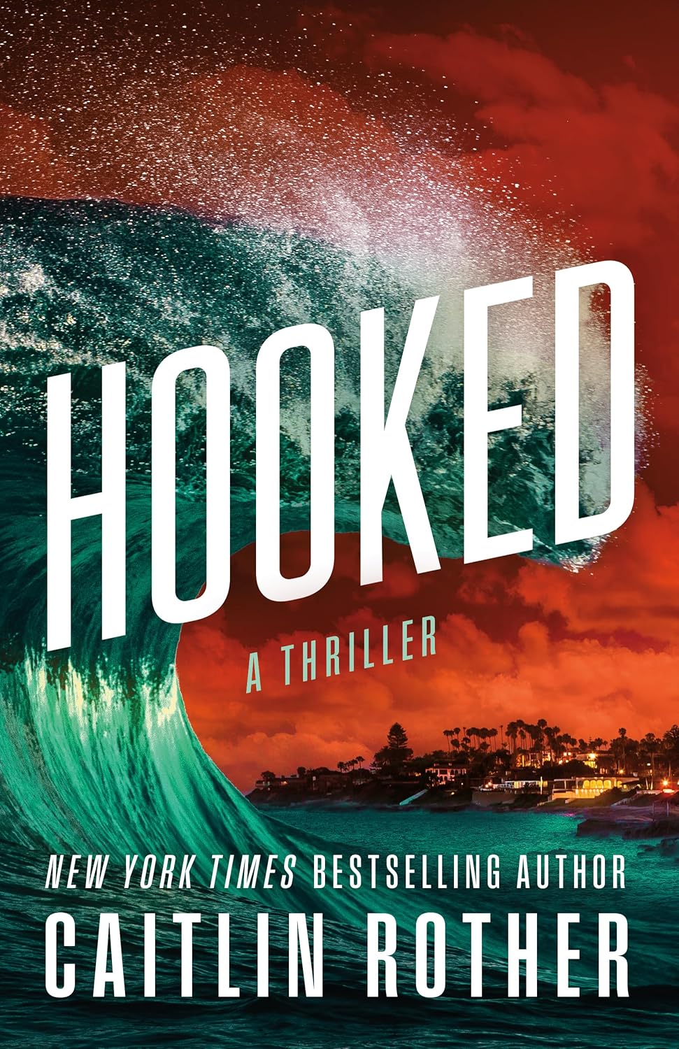 Hooked: A Thriller (Katrina & Goode Book 1)