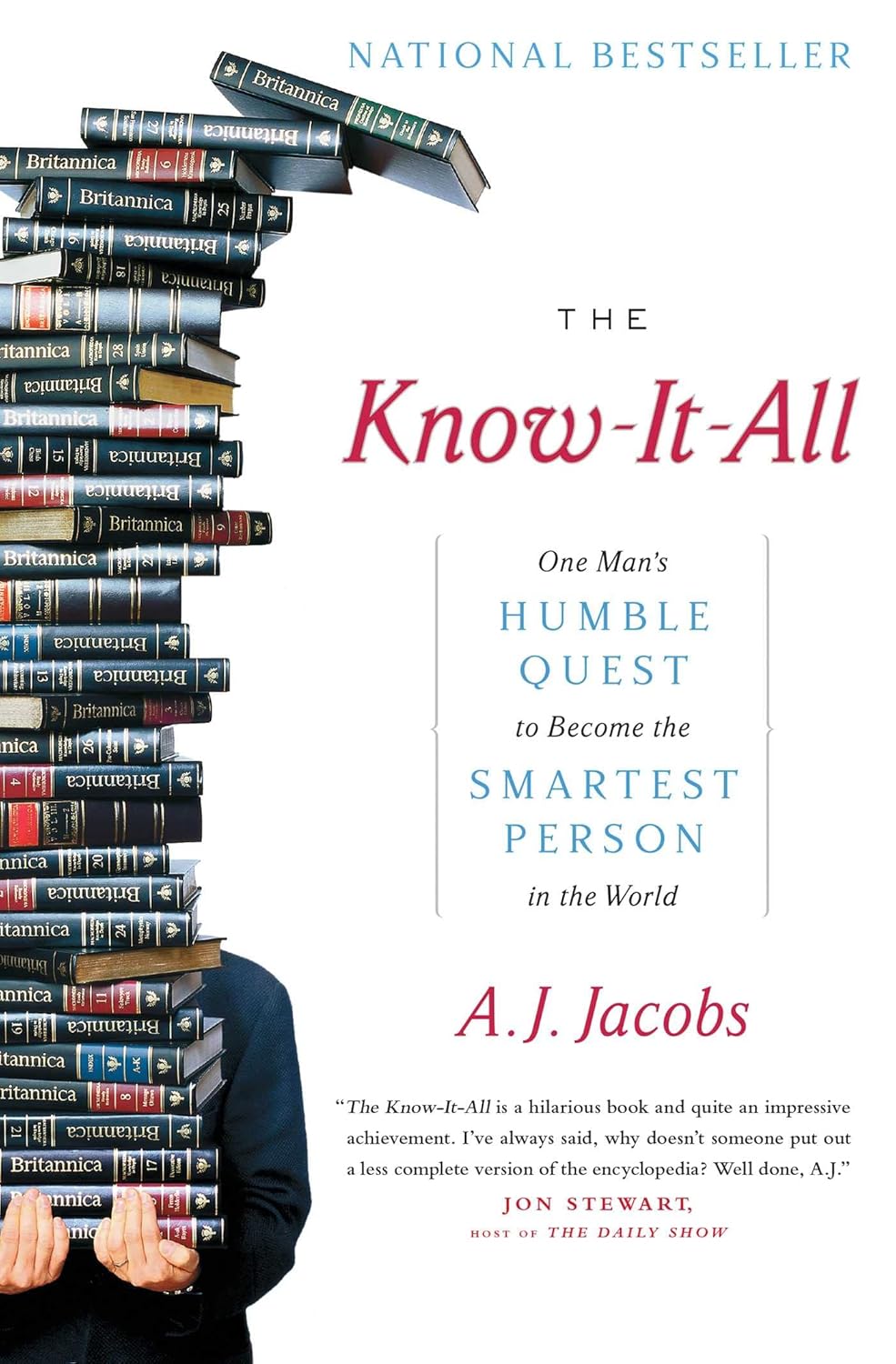 The Know-It-All: One Man’s Humble Quest to Become the Smartest Person in the World