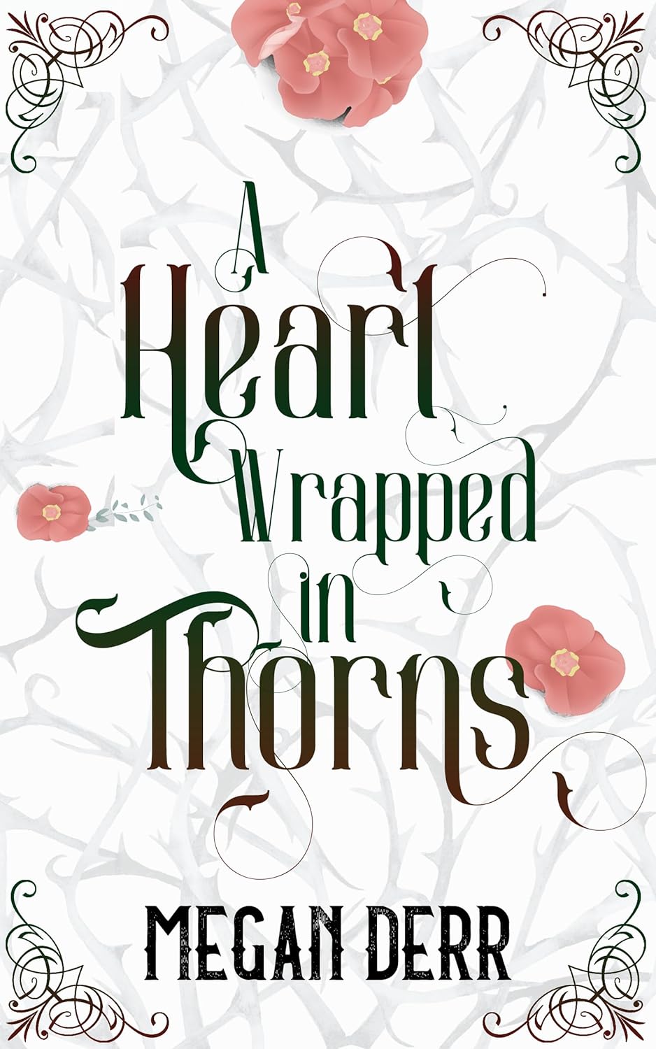 A Heart Wrapped in Thorns