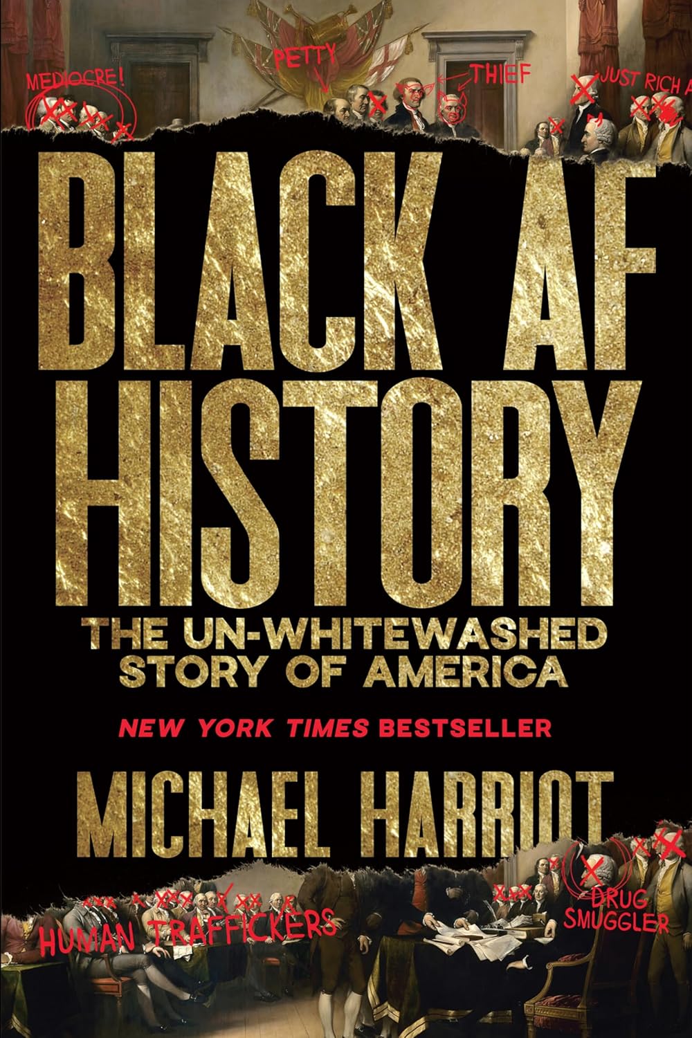 Black AF History: The Un-Whitewashed Story of America―The New York Times Bestselling Retelling of US History Through the Experiences of Black Americans