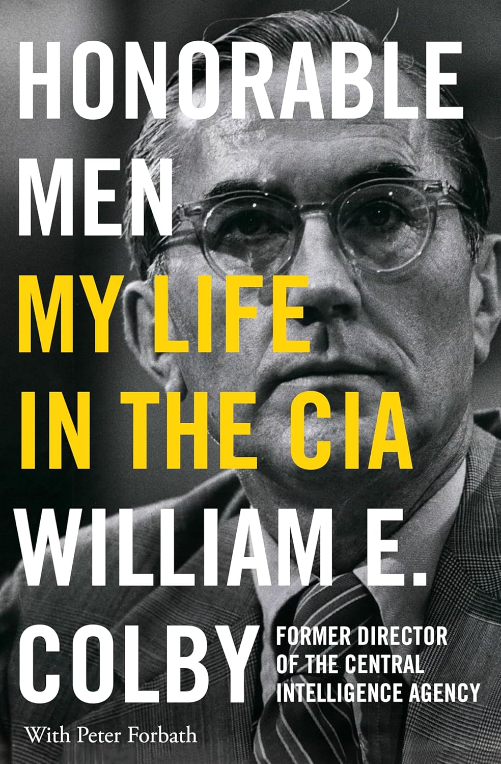 Honorable Men: My Life in the CIA