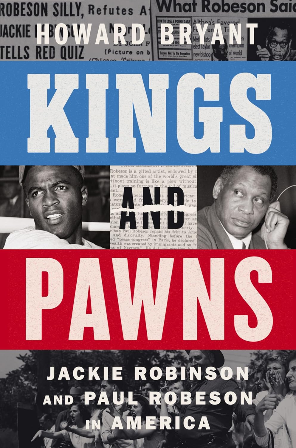 Kings and Pawns: Jackie Robinson and Paul Robeson in America