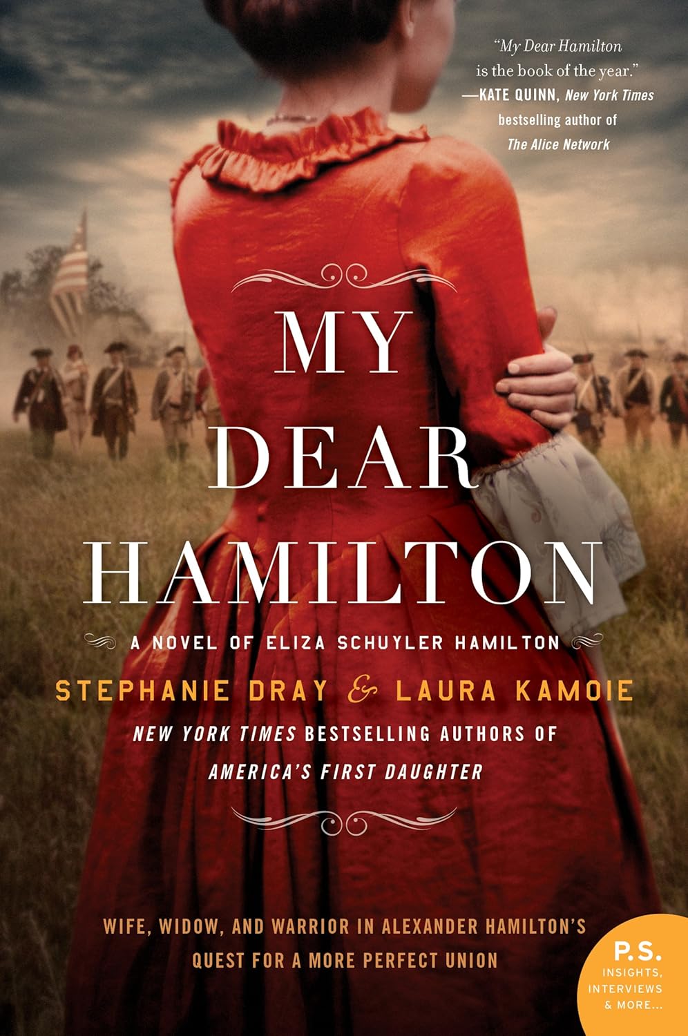 My Dear Hamilton: A Novel of Eliza Schuyler Hamilton—A Love Story of a Founding Mother, War, and the Legacy of Alexander Hamilton