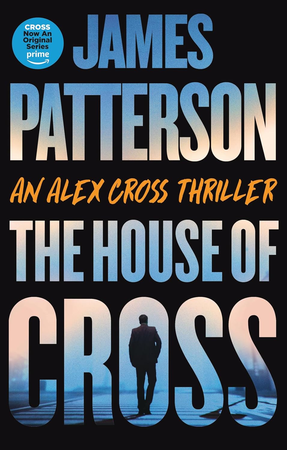 The House of Cross: An Alex Cross Thriller