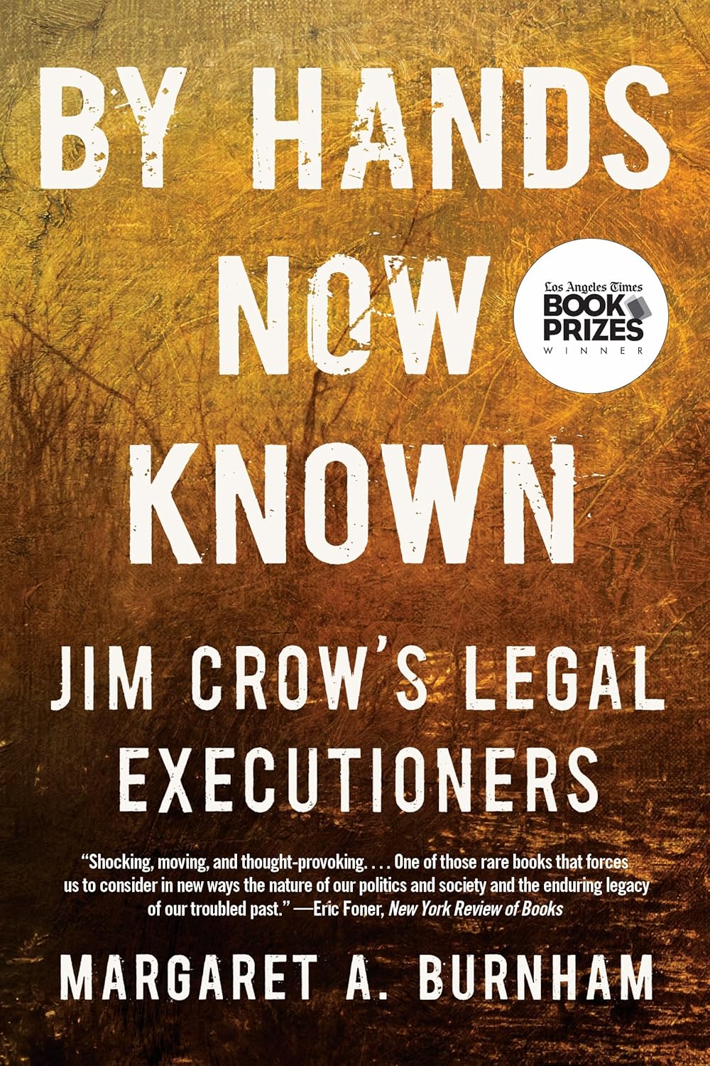 By Hands Now Known: Jim Crow’s Legal Executioners