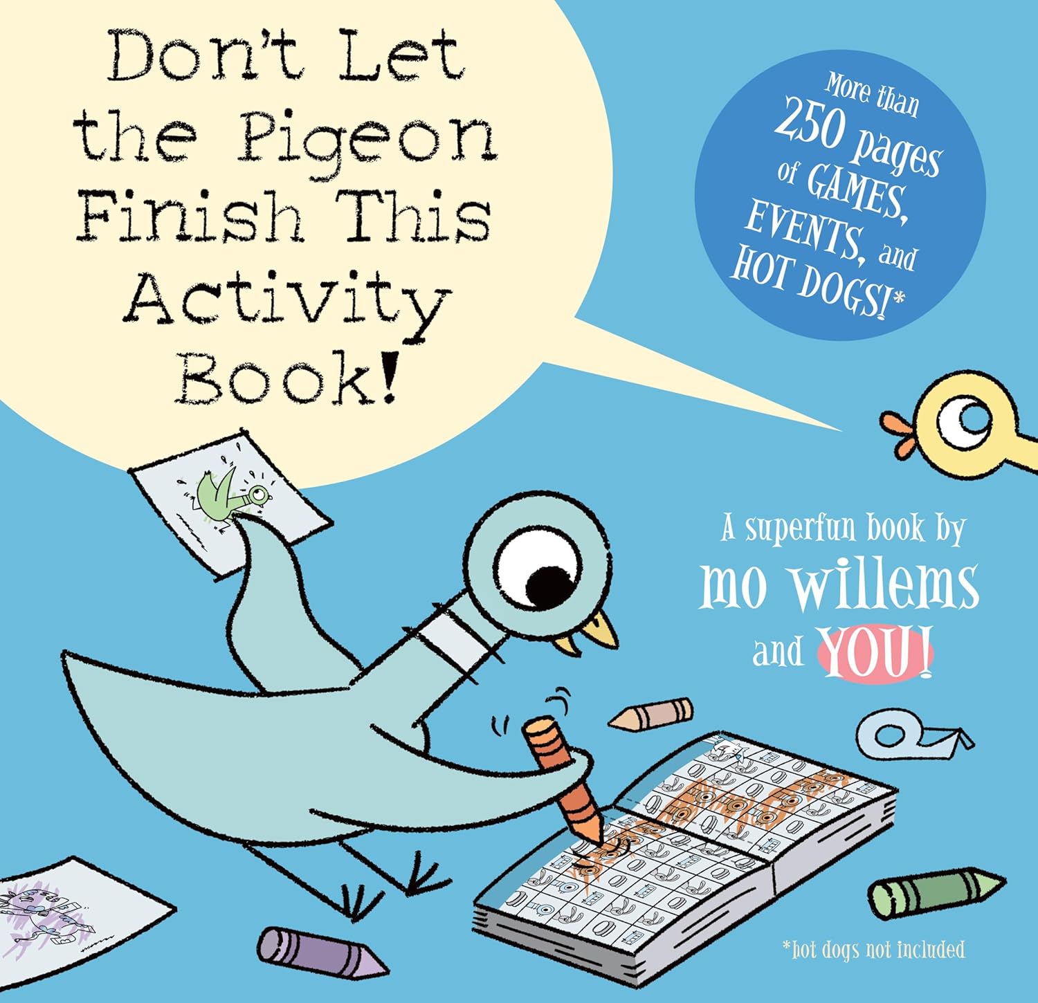 Don’t Let the Pigeon Finish This Activity Book!-Pigeon series