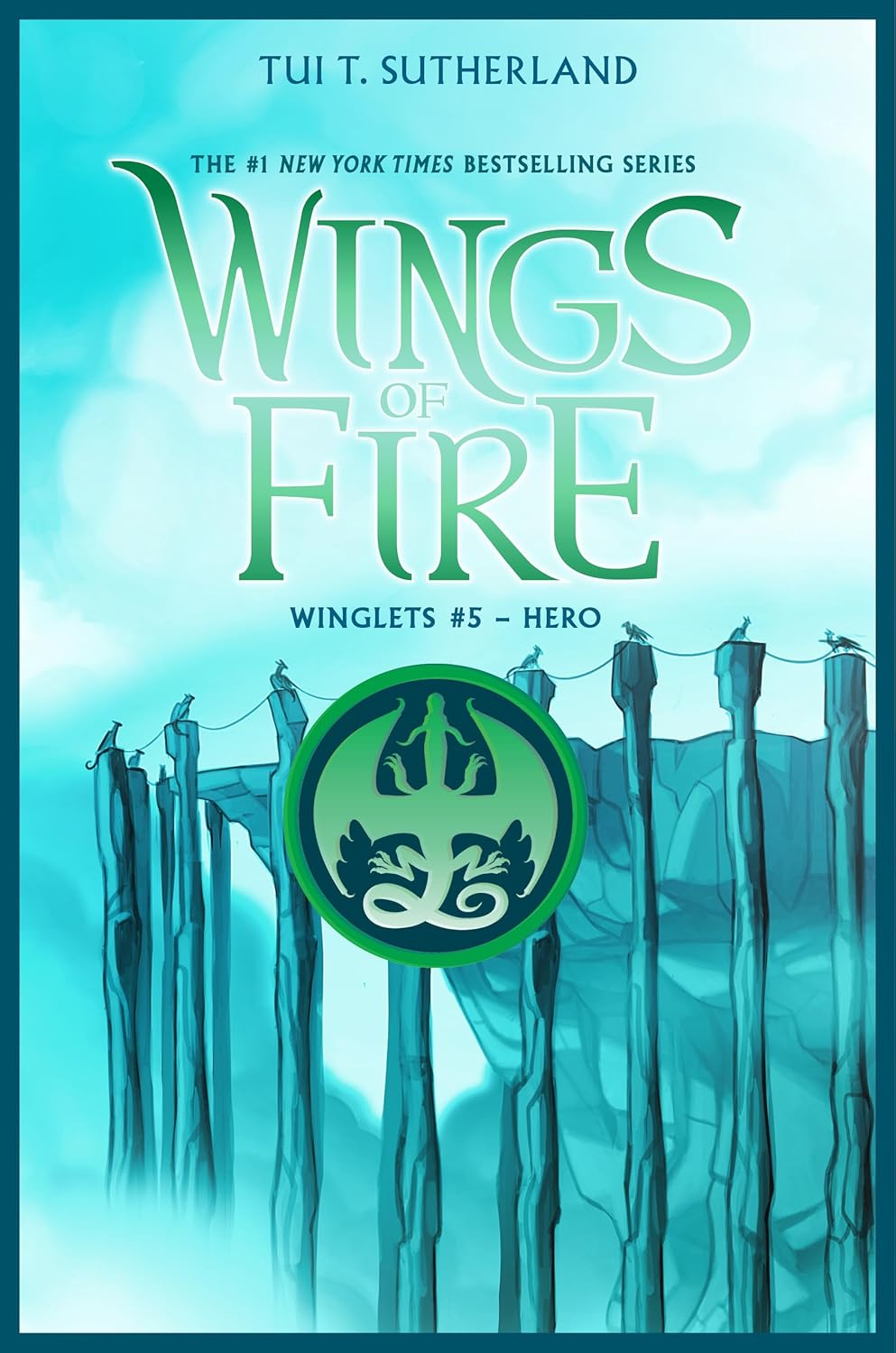 Hero: A Wings of Fire Story (Winglet #5)