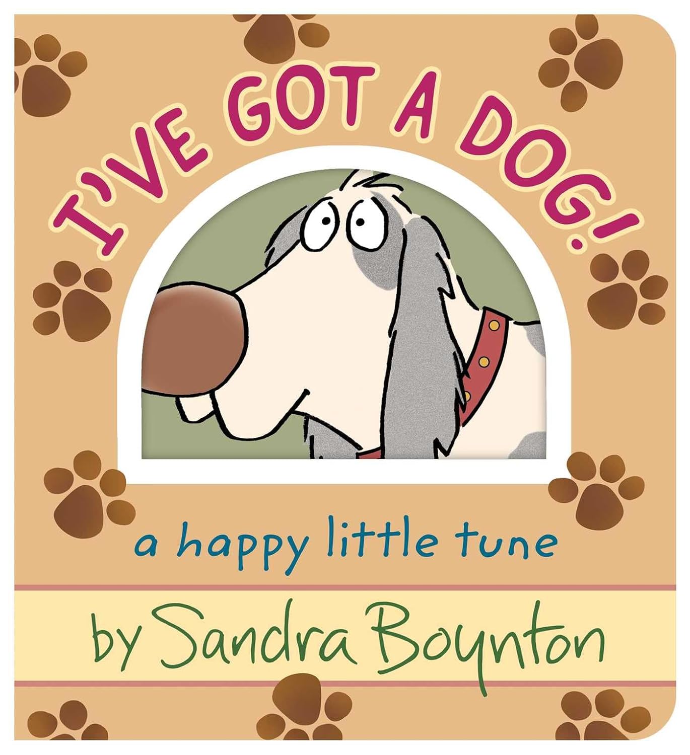 I’ve Got a Dog!: A Happy Little Tune