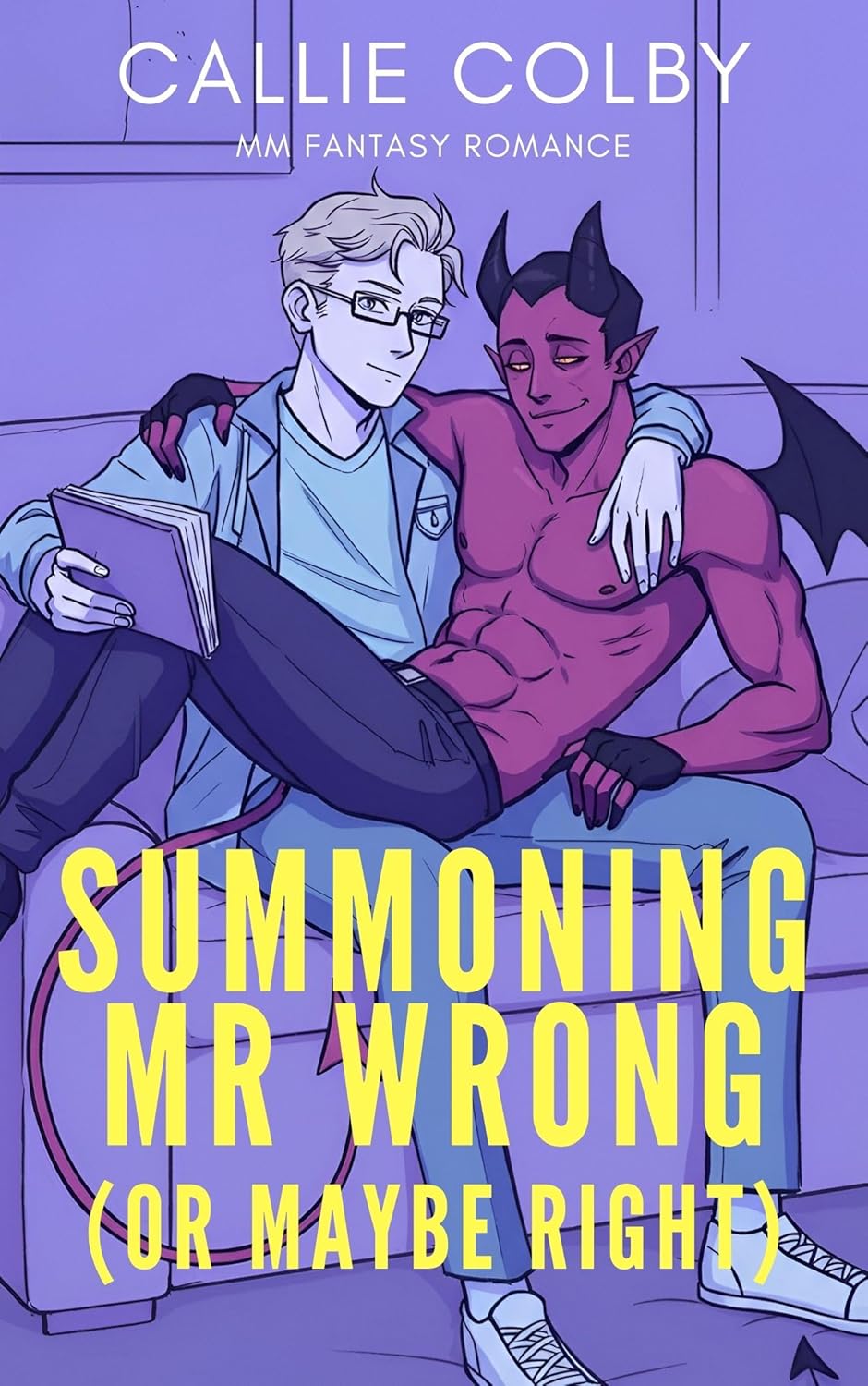 Summoning Mr. Wrong (Or Maybe Right): MM Fantasy Romance (Hotter than Hell)