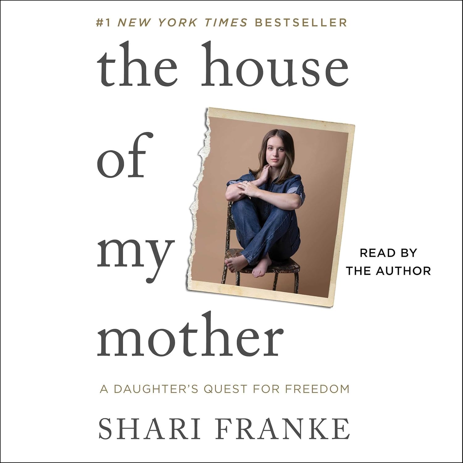 The House of My Mother: A Daughter’s Quest for Freedom