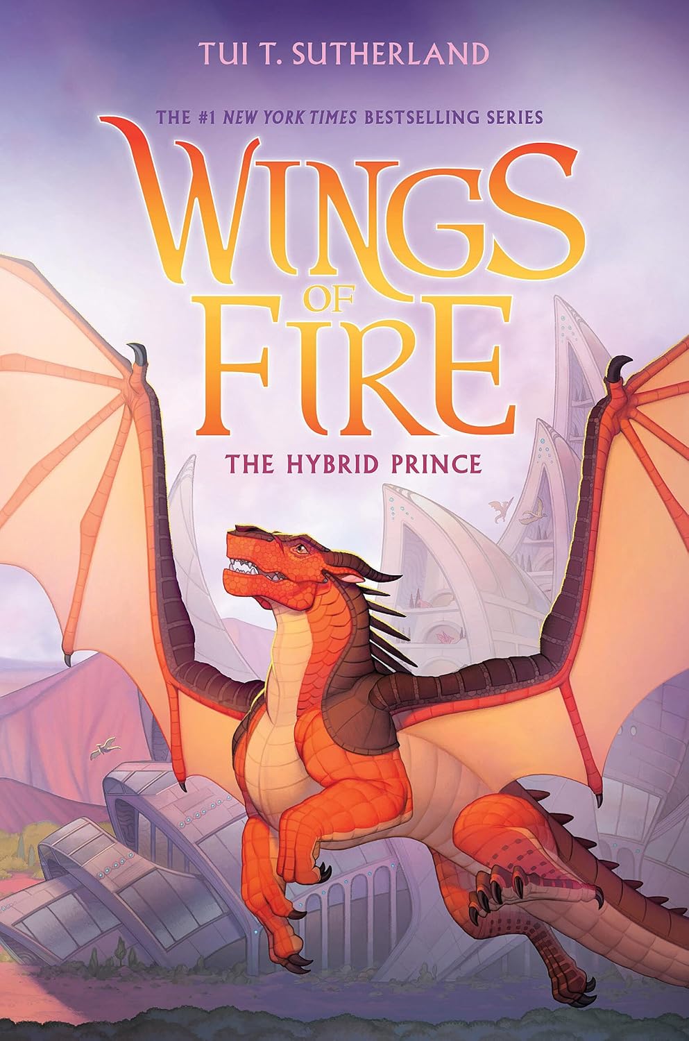 The Hybrid Prince (Wings of Fire, Book 16) (16)